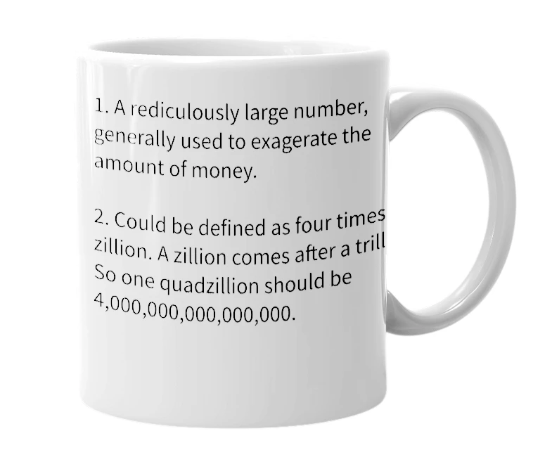 White mug with the definition of 'Quadzillion'