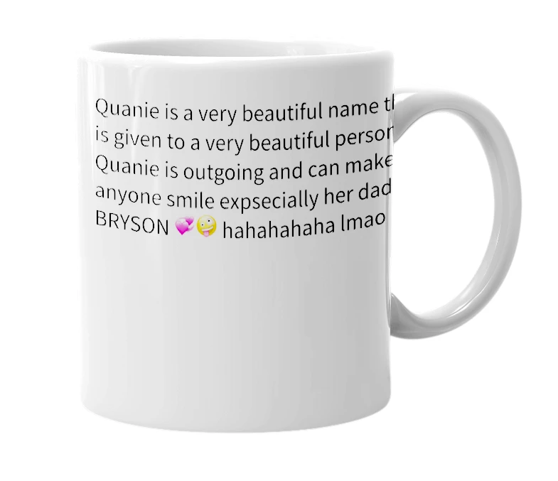 White mug with the definition of 'Quanie'