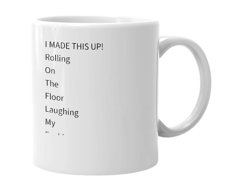 White mug with the definition of 'ROTFLMFAOWCMP'