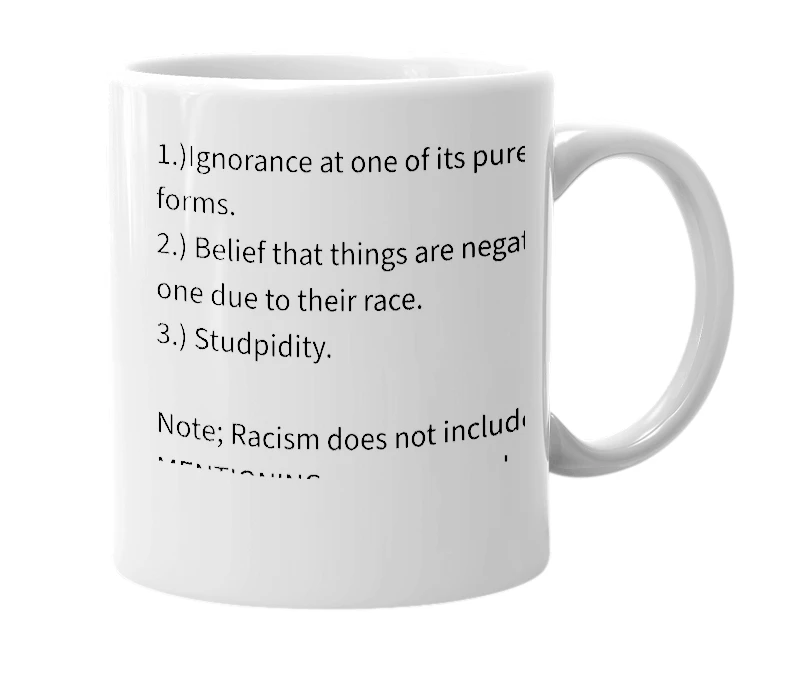 White mug with the definition of 'Racism'