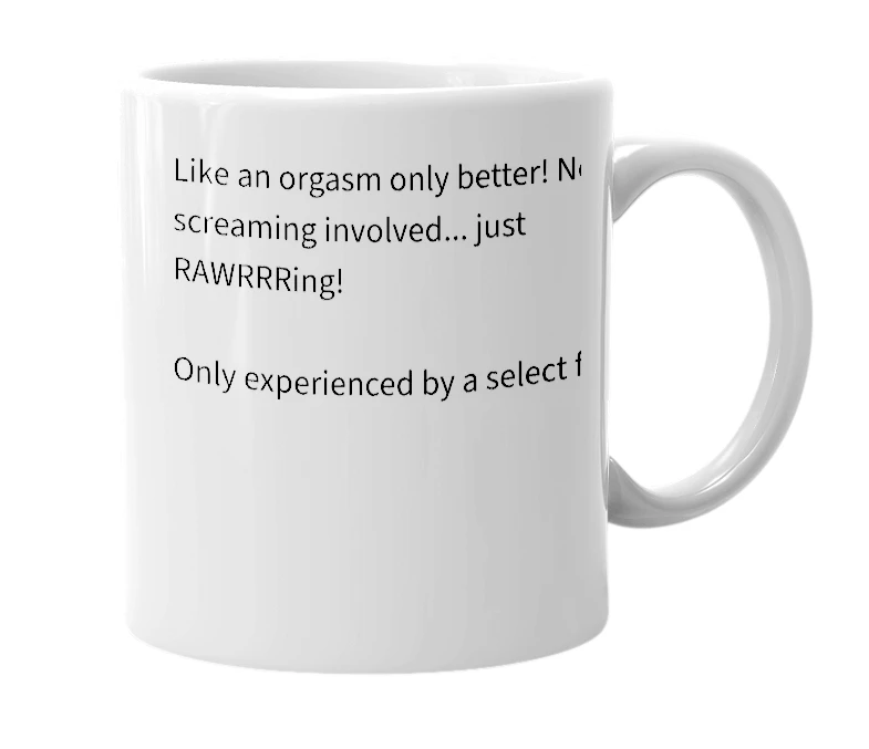 White mug with the definition of 'Rawrrrgasm'