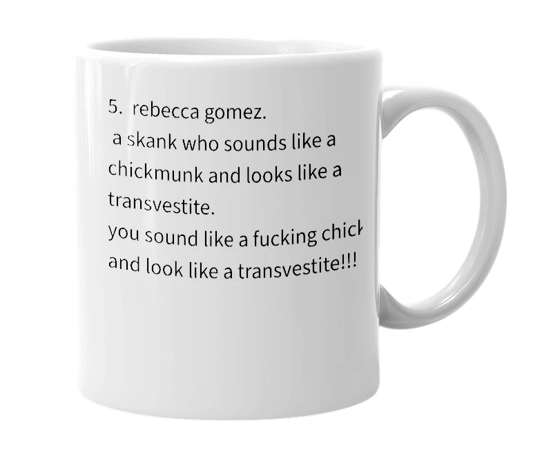 White mug with the definition of 'Rebecca gomez'