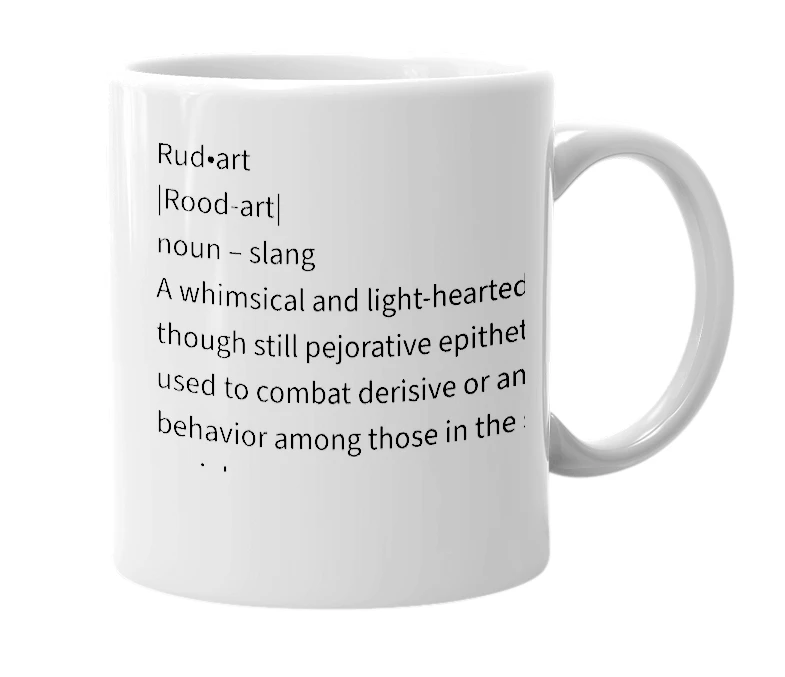 White mug with the definition of 'Rudart'