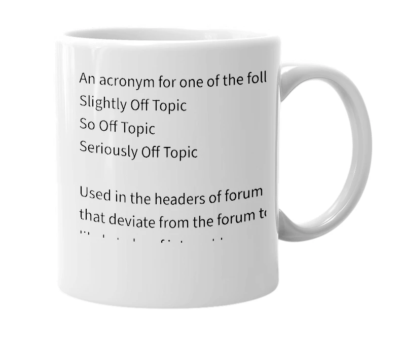 White mug with the definition of 'SOT'