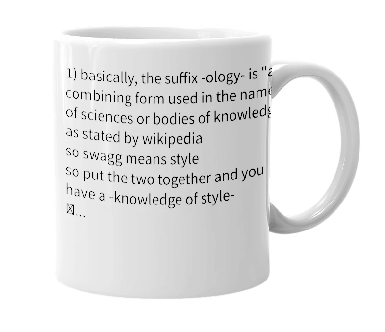 White mug with the definition of 'SWAGGology'