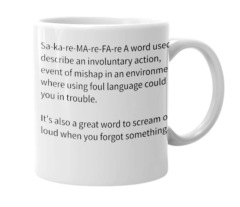 White mug with the definition of 'Sacaremarefare'