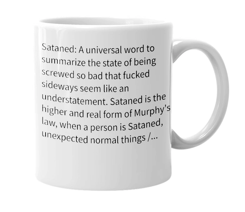 White mug with the definition of 'Sataned'