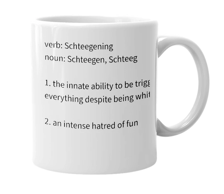 White mug with the definition of 'Schteegen'