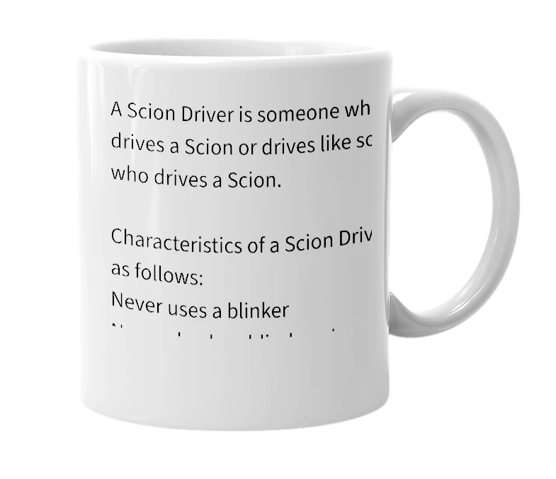 White mug with the definition of 'Scion Driver'