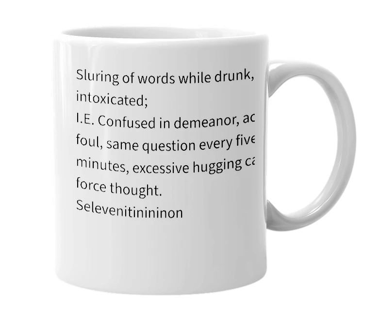 White mug with the definition of 'Selevenitinininon'