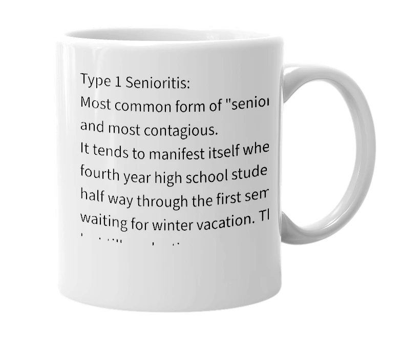 White mug with the definition of 'Senioritis'