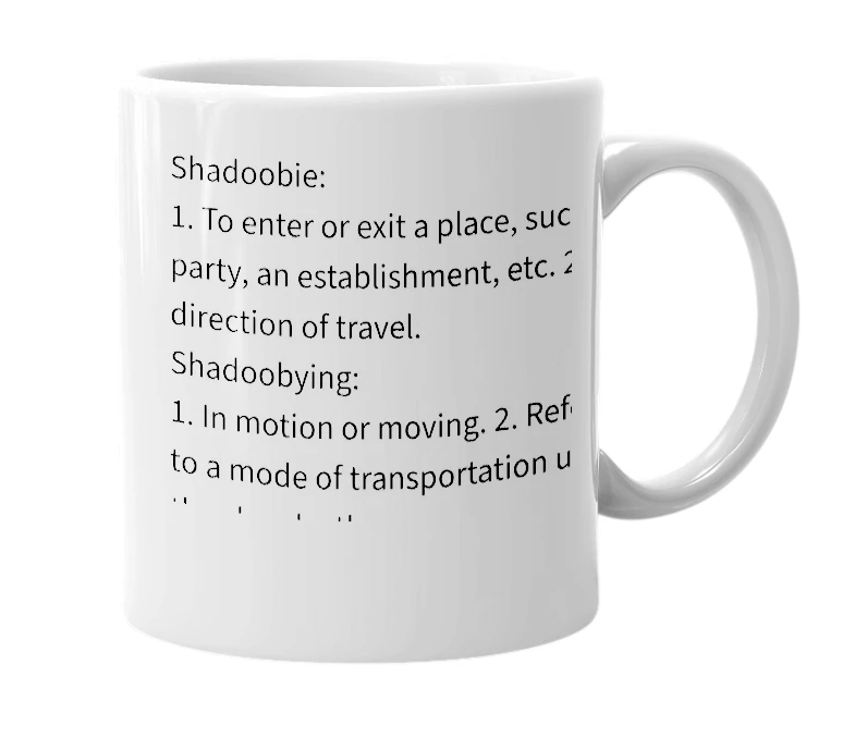 White mug with the definition of 'Shadoobie'