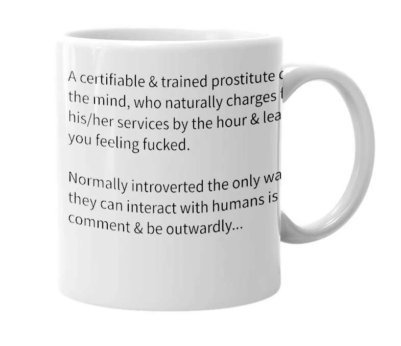 White mug with the definition of 'Shycologist'