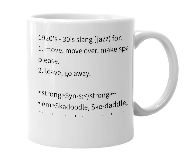 White mug with the definition of 'Skadoo'
