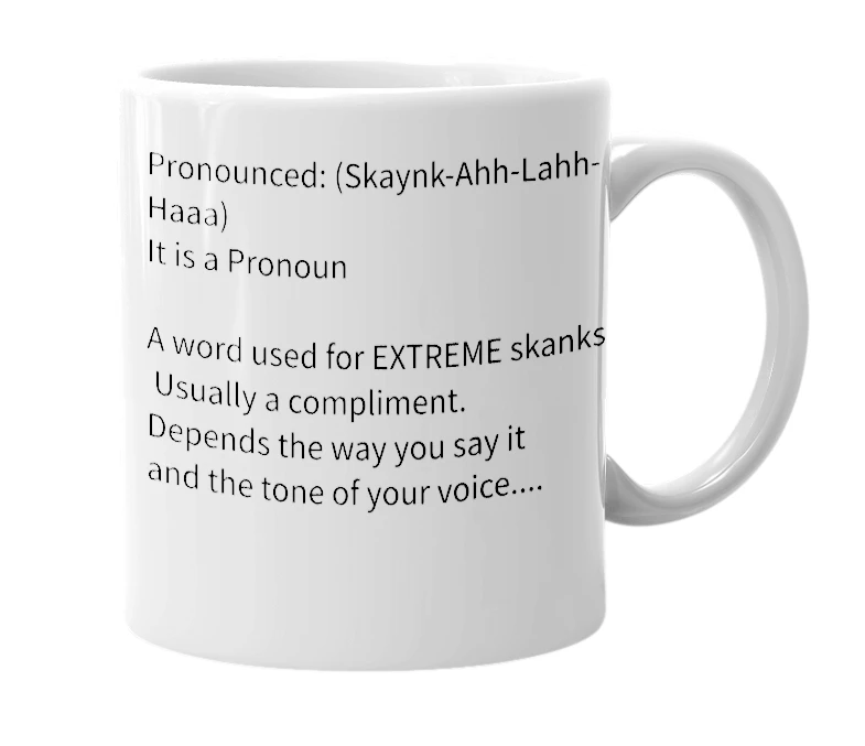 White mug with the definition of 'Skankalaha'