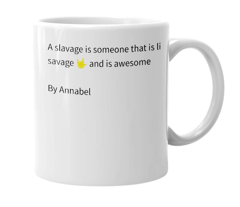 White mug with the definition of 'Slavage'