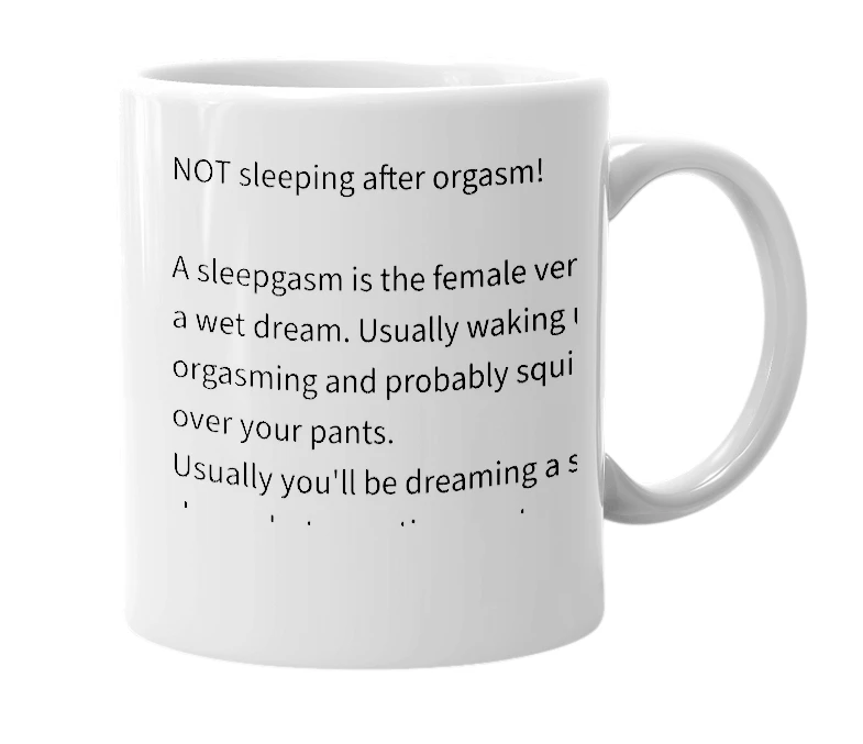 White mug with the definition of 'Sleepgasm'