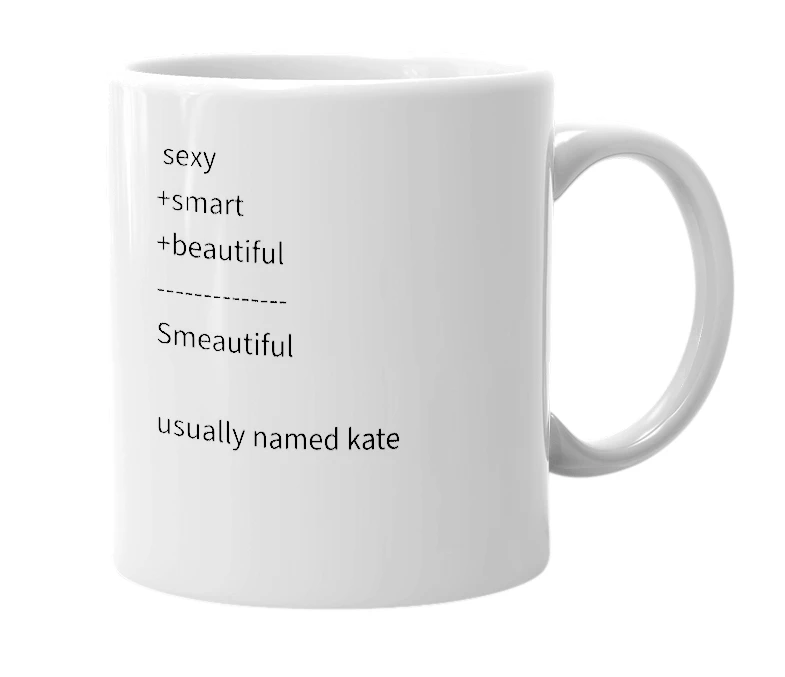 White mug with the definition of 'Smeautiful'