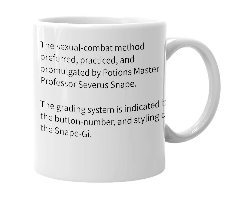 White mug with the definition of 'Snape-Fu'