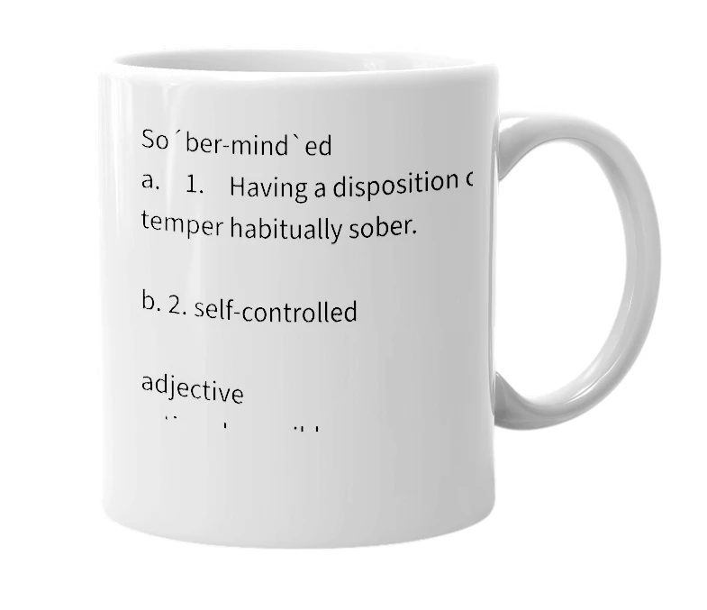 White mug with the definition of 'Sober-minded'