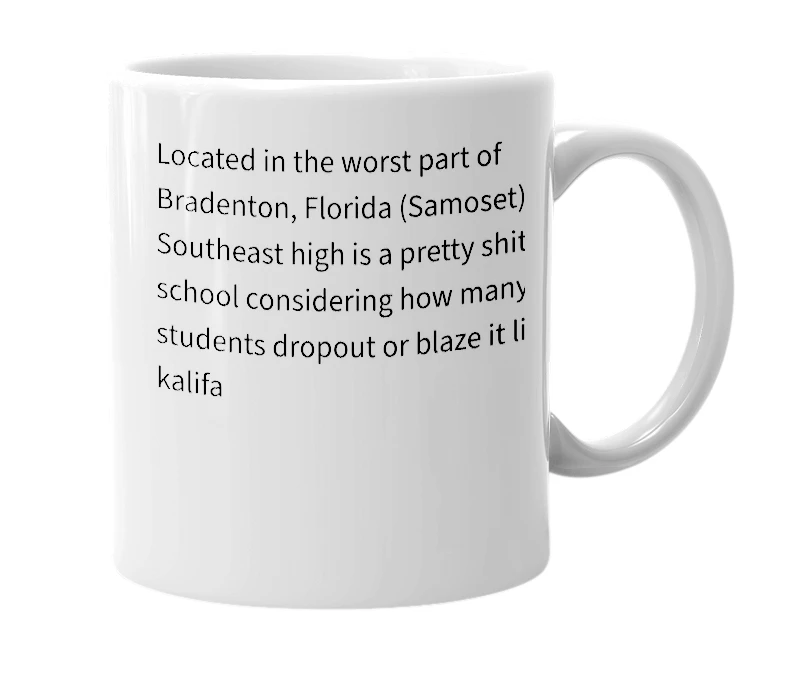 White mug with the definition of 'Southeast High'