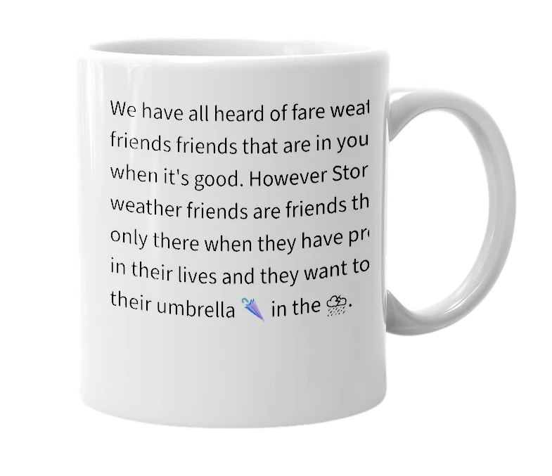 White mug with the definition of 'Stormy weather friend'