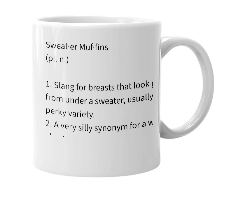 White mug with the definition of 'Sweater Muffins'