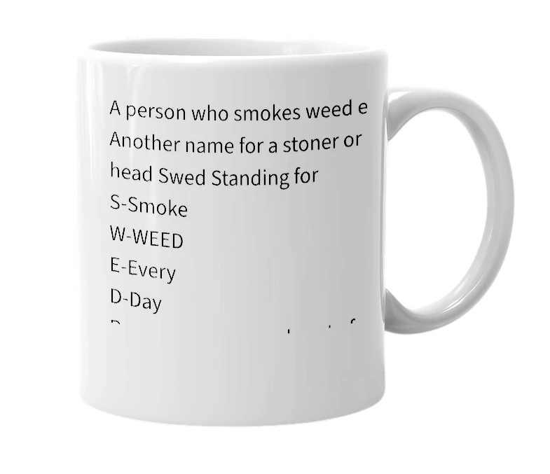 White mug with the definition of 'Swed Head'