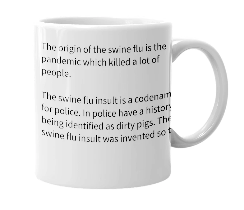 White mug with the definition of 'Swine Flu'