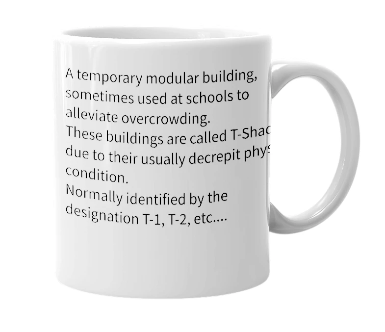 White mug with the definition of 'T-Shack'