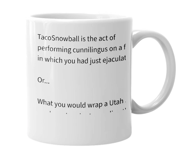 White mug with the definition of 'TacoSnowball'