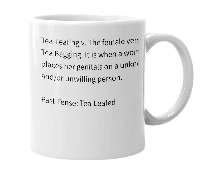 White mug with the definition of 'Tea Leafing'