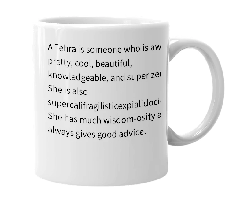 White mug with the definition of 'Tehra'