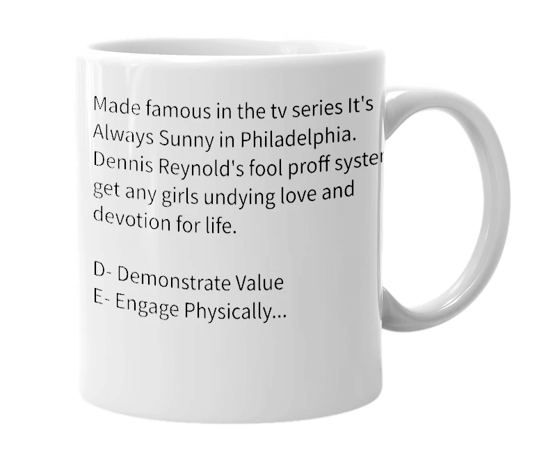 White mug with the definition of 'The Dennis System'