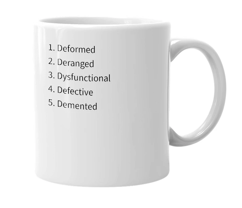 White mug with the definition of 'The Five D's'