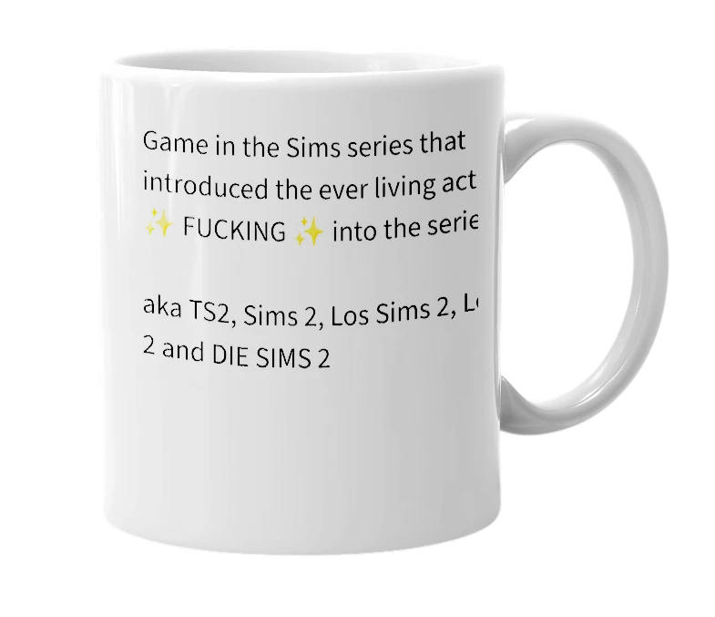 White mug with the definition of 'The Sims 2'