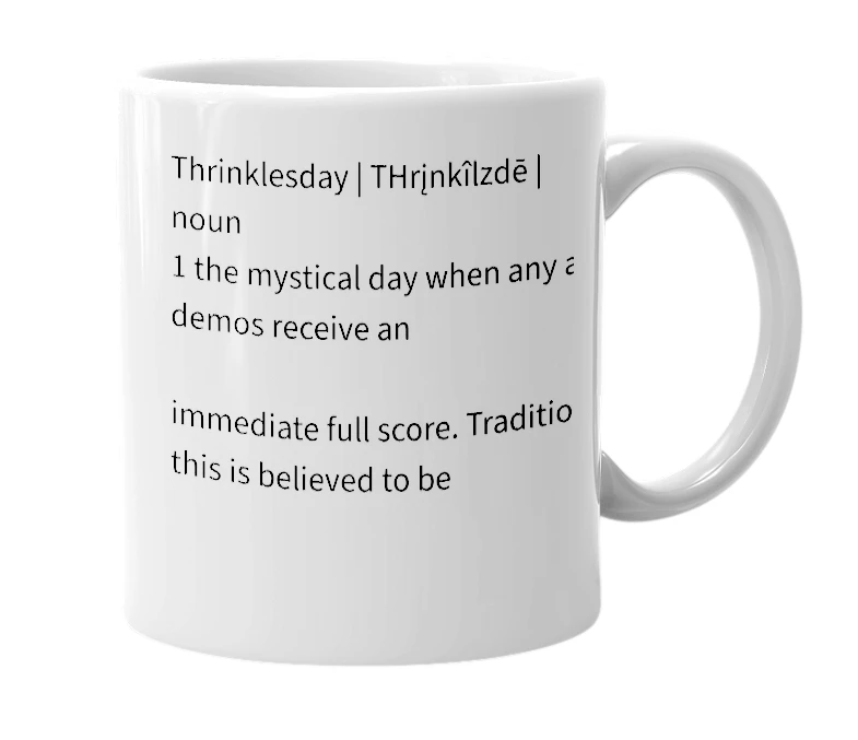 White mug with the definition of 'Thrinklesday'