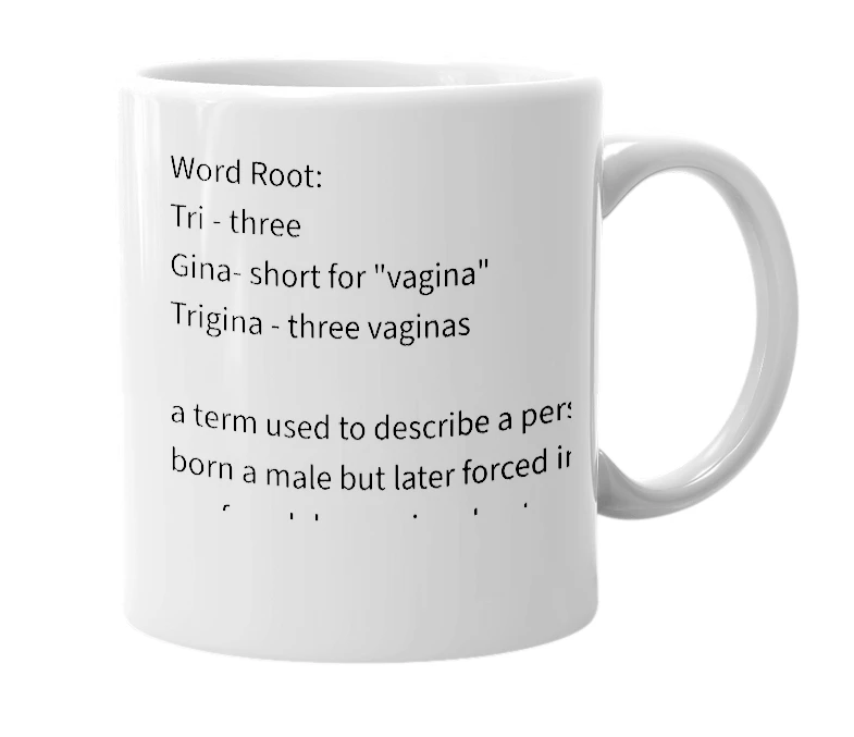 White mug with the definition of 'Trigina'