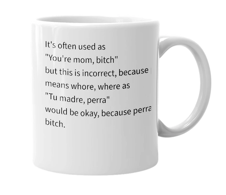 White mug with the definition of 'Tu madre, puta'