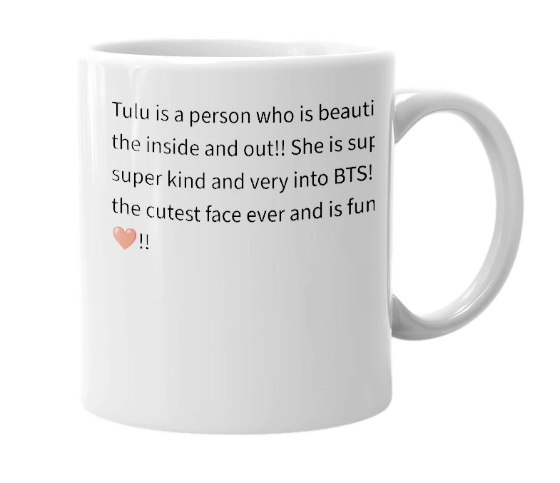 White mug with the definition of 'Tulu'