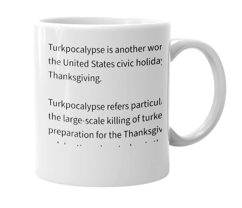 White mug with the definition of 'Turkpocalypse'