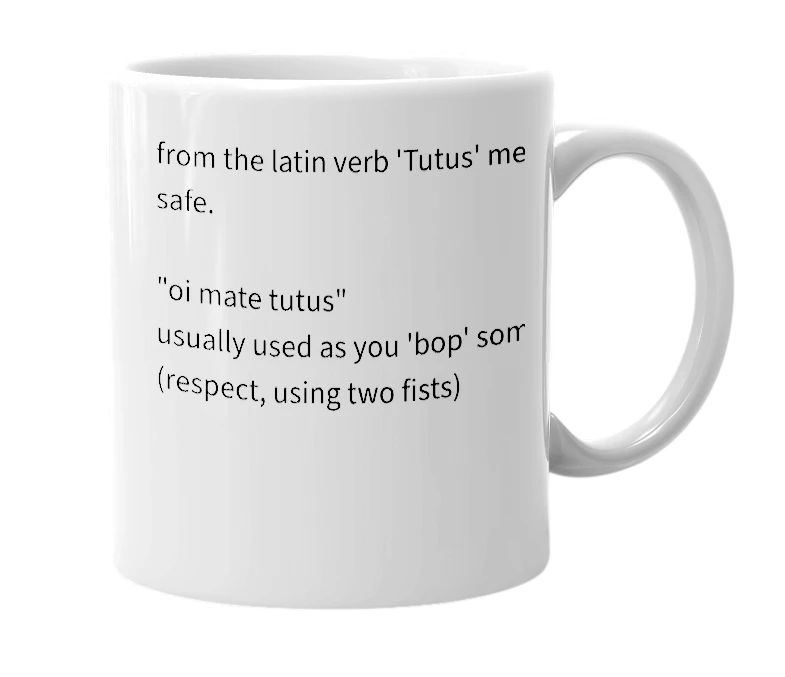 White mug with the definition of 'Tutus'