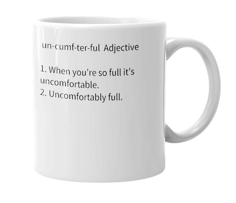White mug with the definition of 'Uncomfortafull'
