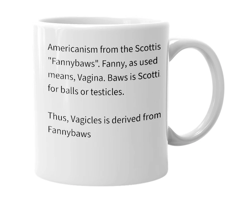 White mug with the definition of 'Vagicles'