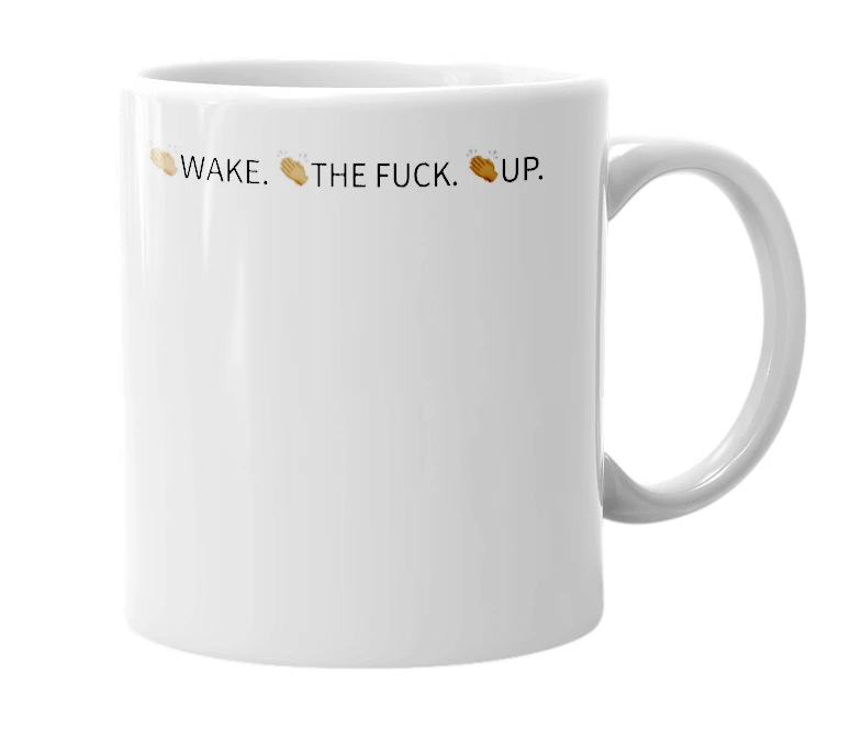 White mug with the definition of 'Wake tf up'