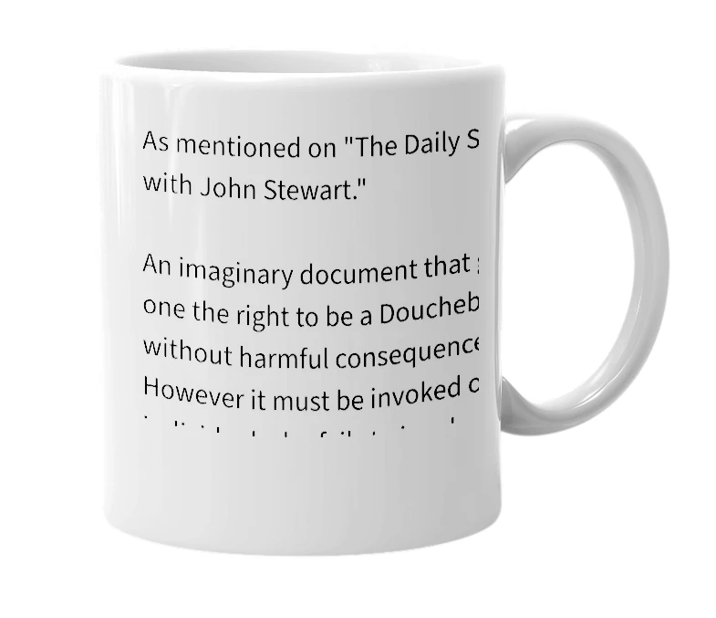 White mug with the definition of 'Writ of Douchebaggery'