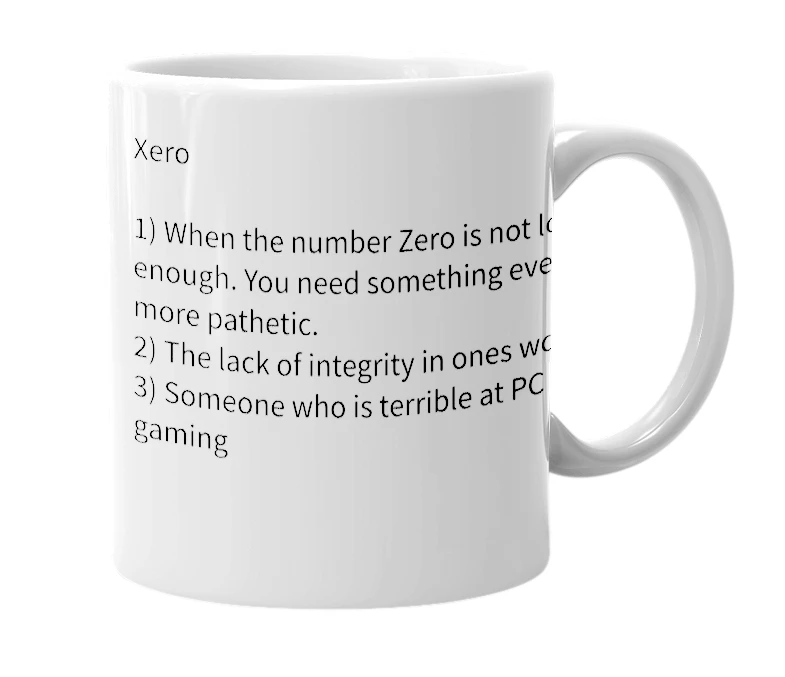 White mug with the definition of 'Xero'