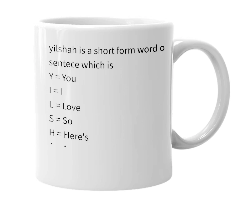 White mug with the definition of 'YILSHAH'