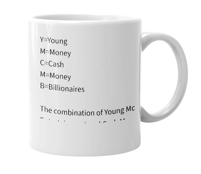 White mug with the definition of 'YMCMB'