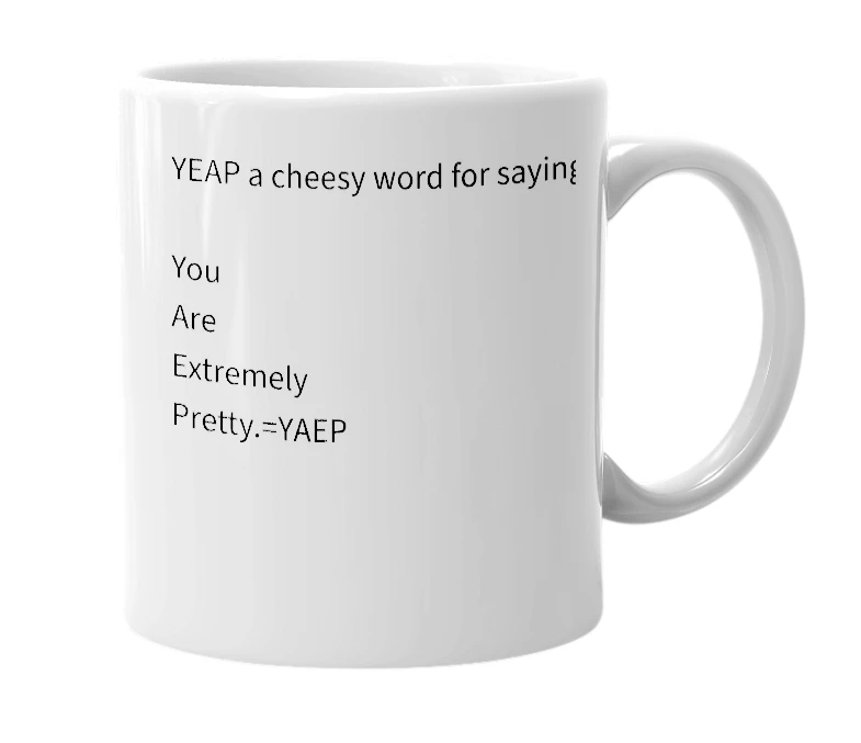 White mug with the definition of 'Yaep'